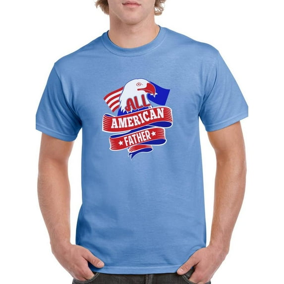 All American Father. T-Shirt Men -Image by Shutterstock, Male 4X-Large