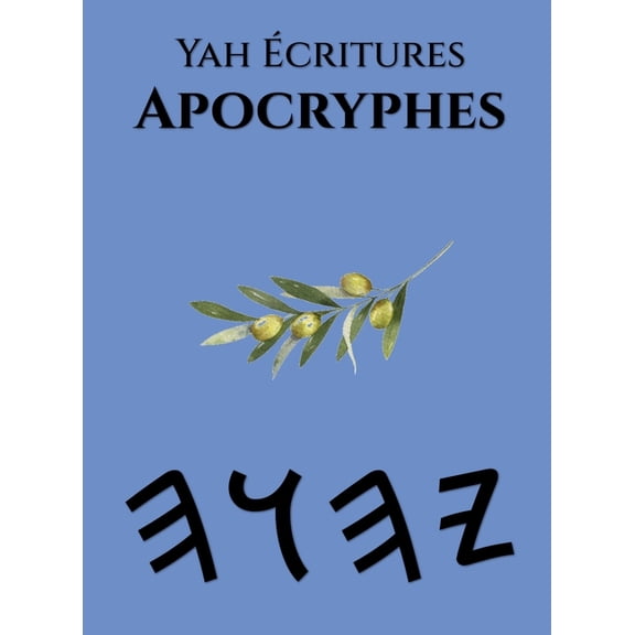 Yah Ãcritures Apocryphes, (Hardcover)