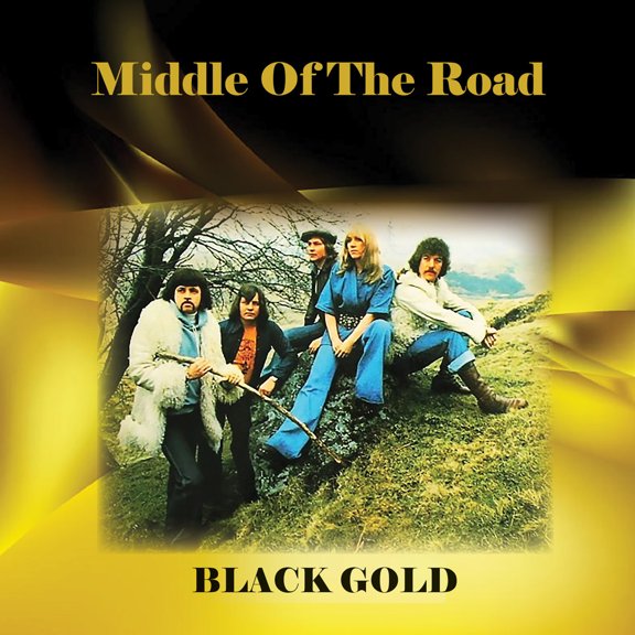 Middle of the Road - Black Gold - Music & Performance - CD