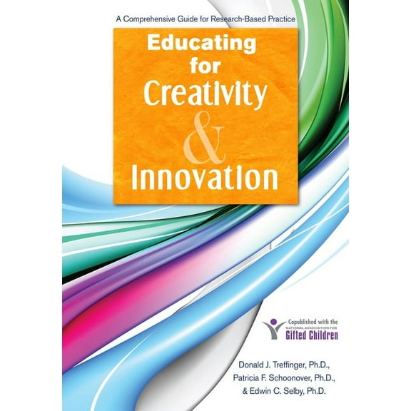 Educating for Creativity and Innovation