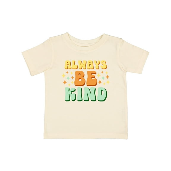 Inktastic Always Be Kind Boys or Girls Baby T-Shirt