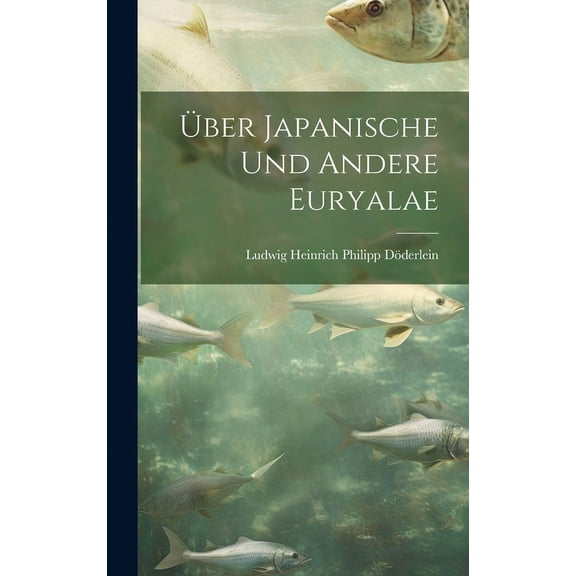 Über japanische und andere Euryalae (Hardcover)
