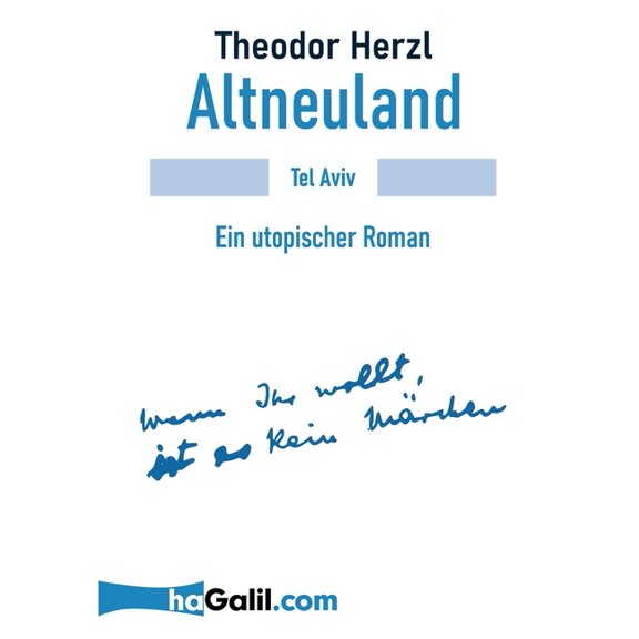 Altneuland: Ein utopischer Roman, (Paperback)