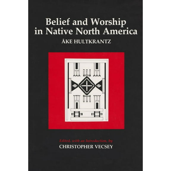 Belief and Worship in Native North America, (Paperback)