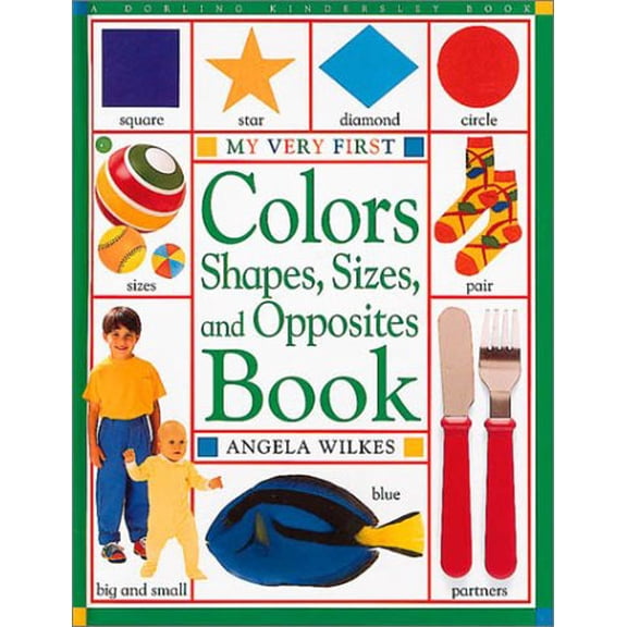 Pre-Owned My Very 1st Colors, Shapes, Sizes, and Opposites Book, 9781564583772, 1564583775, Hardcover,