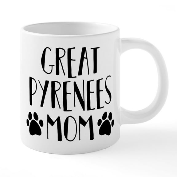 CafePress - Great Pyrenees Mom - 20 Oz White Ceramic Mega Mug