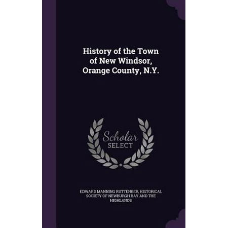 History of the Town of New Windsor, Orange County,