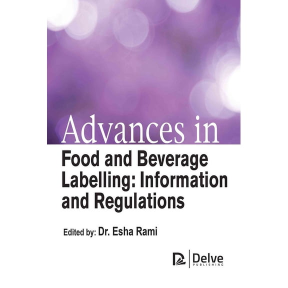 Advances in Food and Beverage Labelling: Information and Regulations (Hardcover)
