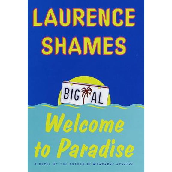 Pre-Owned Welcome to Paradise: A Novel (Hardcover) 0375502521 9780375502521