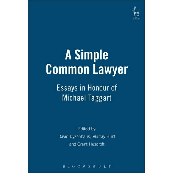A Simple Common Lawyer: Essays in Honour of Michael Taggart, (Hardcover)