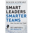 thumbnail image 3 of Des Leaders Intelligents, des Équipes Plus Intelligentes, une Couverture Rigide Roger Schwarz, 3 of 3