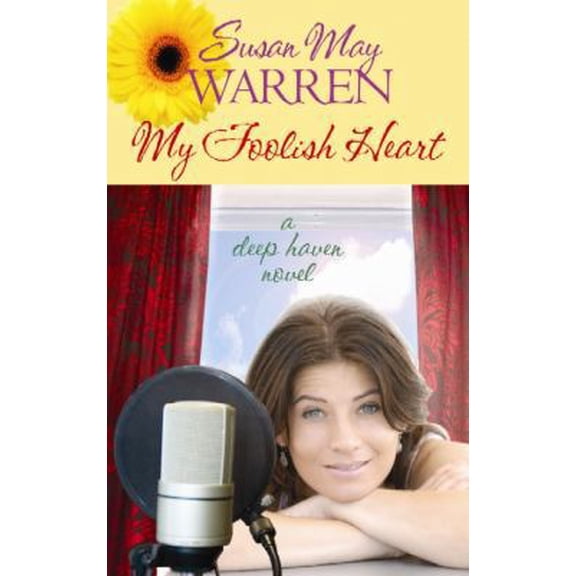 Pre-Owned Deep Haven Novels: My Foolish Heart (Hardcover)