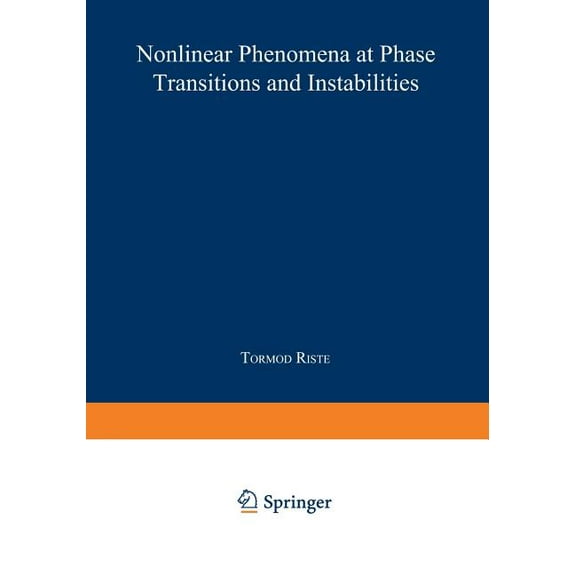 NATO Science Series B: Nonlinear Phenomena at Phase Transitions and Instabilities, Book 77, (Paperback)