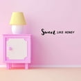 thumbnail image 3 of Children Sweet like Honey Cute Quotes & Sayings Wall Decal Decoration Motivational Honey Quote Nursery wall decor Lasts Years and Easily Removable - Size: 20 In(W) x 4 In(H), 3 of 5