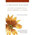 thumbnail image 2 of A Delicate Balance: Living Successfully With Chronic Illness, 2 of 2