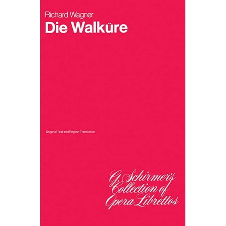 Die Walkure : Libretto (Paperback)