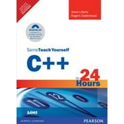Sams Teach Yourself C++ in 24 Hours - PEARSON INDIA