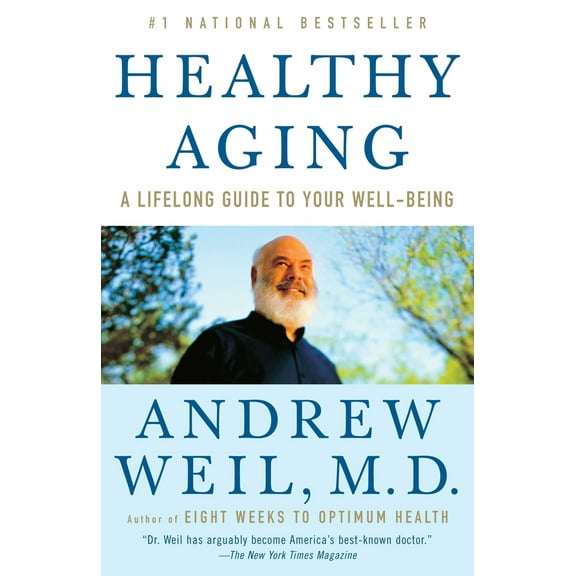 Pre-Owned Healthy Aging: A Lifelong Guide to Your Well-Being (Paperback) 0307277542 9780307277541