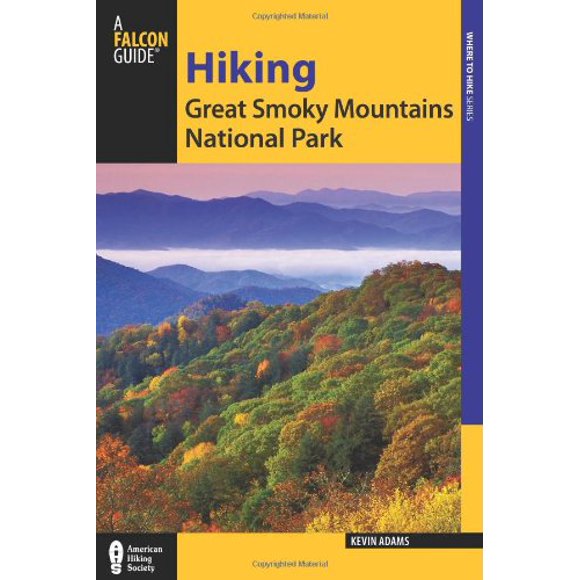 Hiking Great Smoky Mountains National Park (Regional Hiking Series)