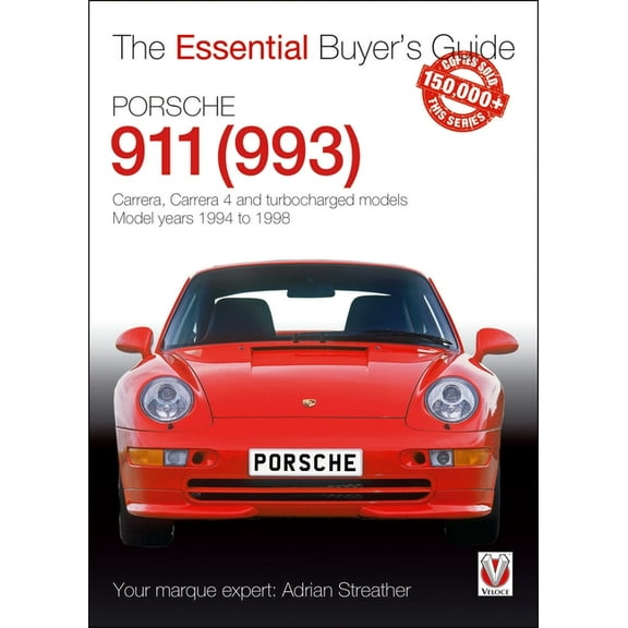 Essential Buyer's Guide Porsche 911 (993): Carrera, Carrera 4 and Turbocharged Models. Model Years 1994 to 1998, (Paperback)