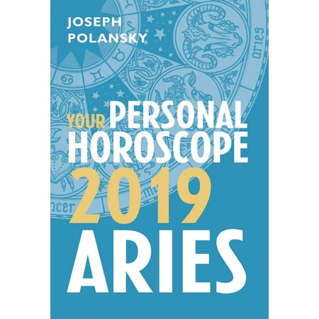 Aries 2019: Your Personal Horoscope - eBook