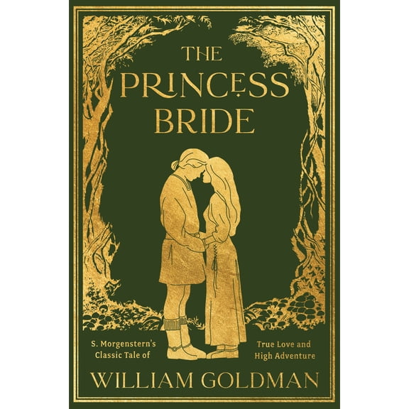 The Princess Bride Deluxe Limited Edition: S. Morgenstern's Classic Tale of True Love and High Adventure (Paperback)