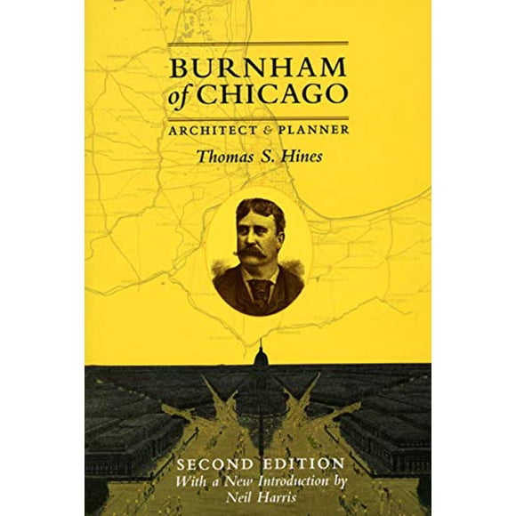 Burnham of Chicago: Architecte et Planificateur, Deuxième Édition