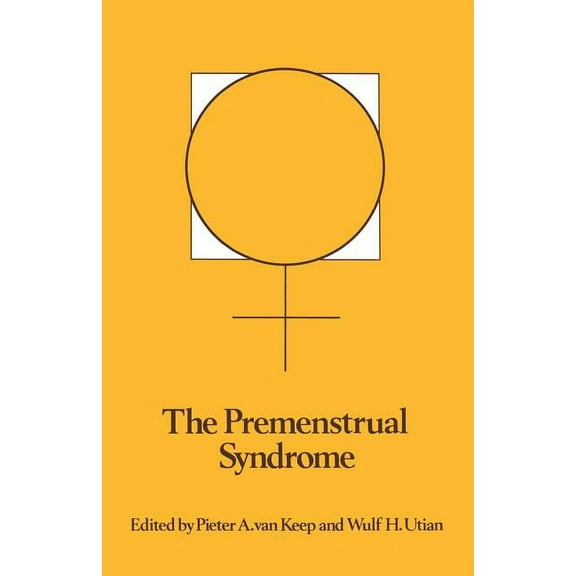 The Premenstrual Syndrome: Proceedings of a Workshop Held During the Sixth International Congress of Psychosomatic Obste, (Paperback)