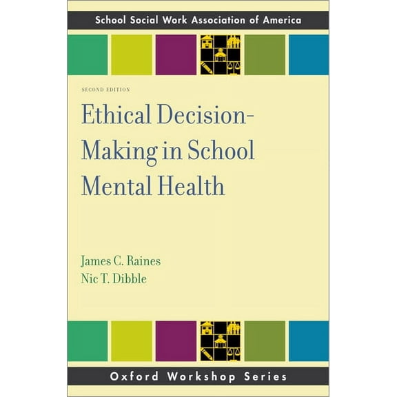Sswaa Workshop Ethical Decision-Making in School Mental Health, (Paperback)
