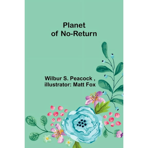 Planet of No-Return, (Paperback)