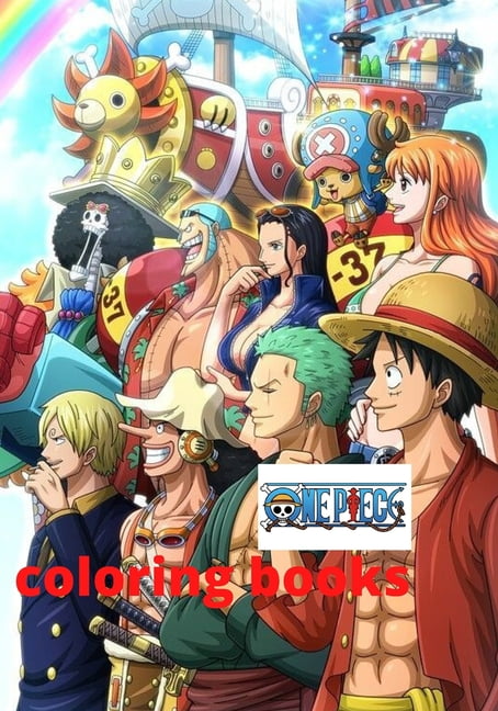 One Piece Coloring Book The Crayola One Piece Coloring Books For Adults And Kids Paperback Walmart Com Walmart Com