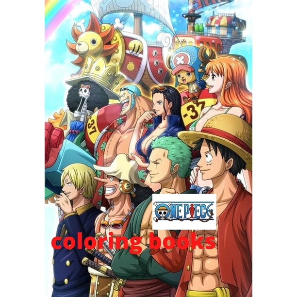 One Piece Coloring Book The Crayola One Piece Coloring Books For Adults And Kids Paperback Walmart Com Walmart Com