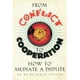 thumbnail image 1 of Pre-Owned From Conflict to Cooperation: How to Mediate a Dispute (Paperback) 0914171798 9780914171799, 1 of 2