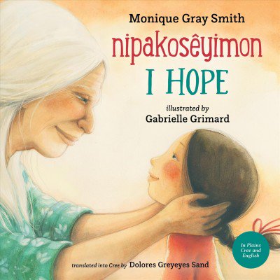 Pre-Owned I Hope / Nipakosêyimon Hardcover
