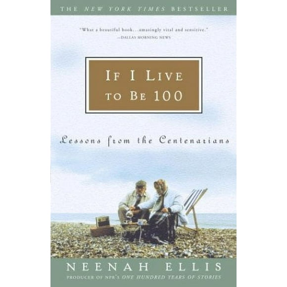 Pre-Owned If I Live to Be 100 : Lessons from the Centenarians 9781400051427