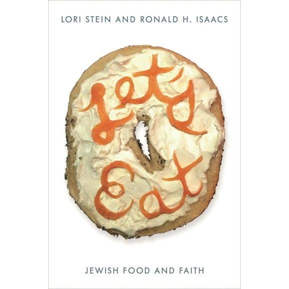 Let's Eat: Jewish Food and Faith, (Hardcover)