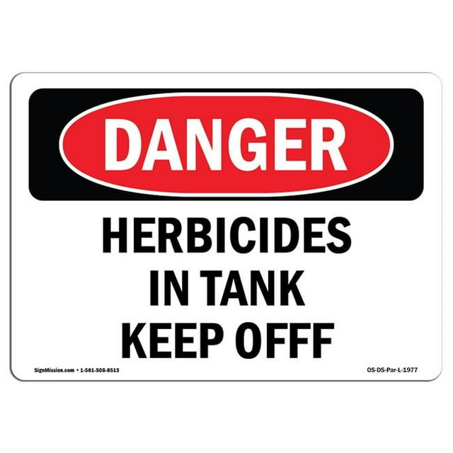 SignMission OS-DS-A-1218-L-1977 12 x 18 in. OSHA Danger Sign - Herbicides in Tank Keep Off