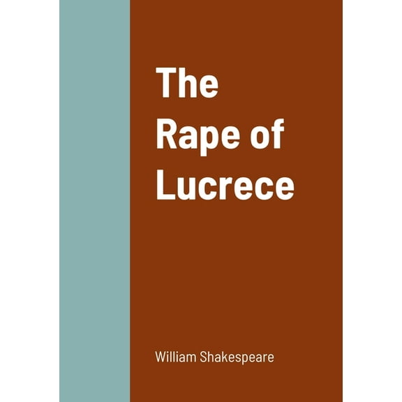 The Rape of Lucrece, (Paperback)