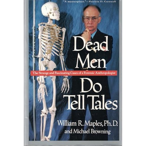 Pre-Owned Dead Men Do Tell Tales: The Strange and Fascinating Cases of a Forensic Anthropologist (Paperback) 0385474903 9780385474900