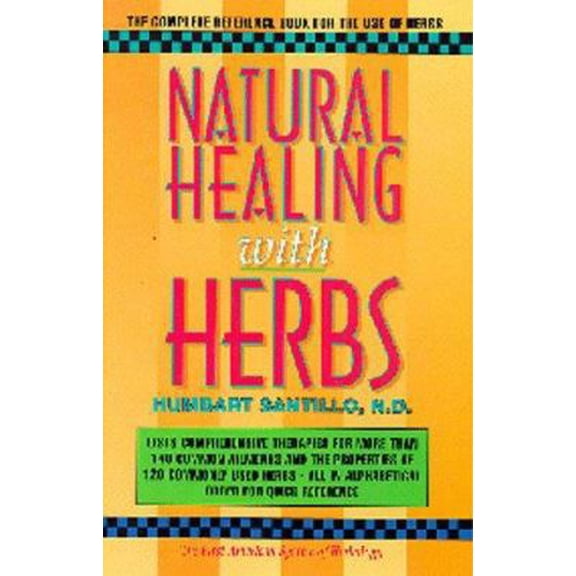 Pre-Owned Natural Healing With Herbs (Paperback) 0934252084 9780934252089