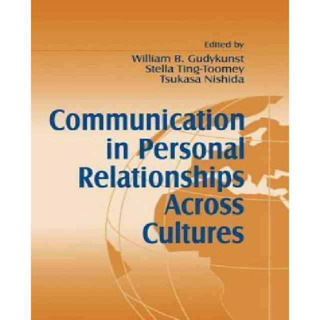 Communication in Personal Relationships Across Cultures