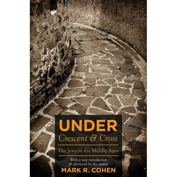 Under Crescent and Cross: The Jews in the Middle Ages, (Paperback)