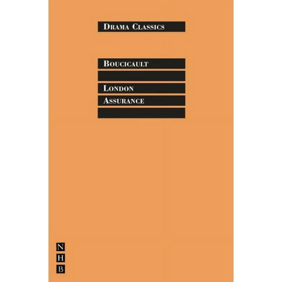 Drama Classics: London Assurance (Paperback)