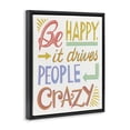 thumbnail image 4 of Stupell Industries Bright Be Happy Phrase Typography Painting Black Floater Framed Art Print Wall Art, 17 x 21, 4 of 10
