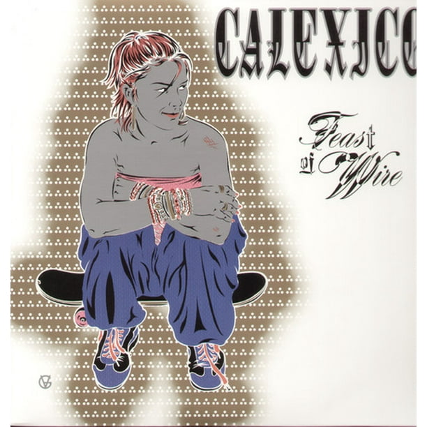 Calexico - Feast Of Wire - Vinyl - Walmart.com - Walmart.com