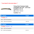 thumbnail image 2 of Timing Chain Tensioner Guide - Compatible with 1997 - 2014 Ford Expedition 5.4L V8 1998 1999 2000 2001 2002 2003 2004 2005 2006 2007 2008 2009 2010 2011 2012 2013, 2 of 2