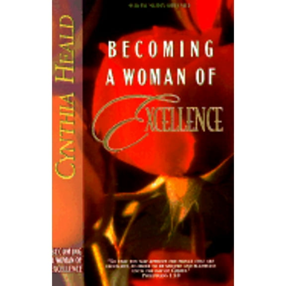 Becoming a Woman of Excellence (Paperback) by Cynthia Heald