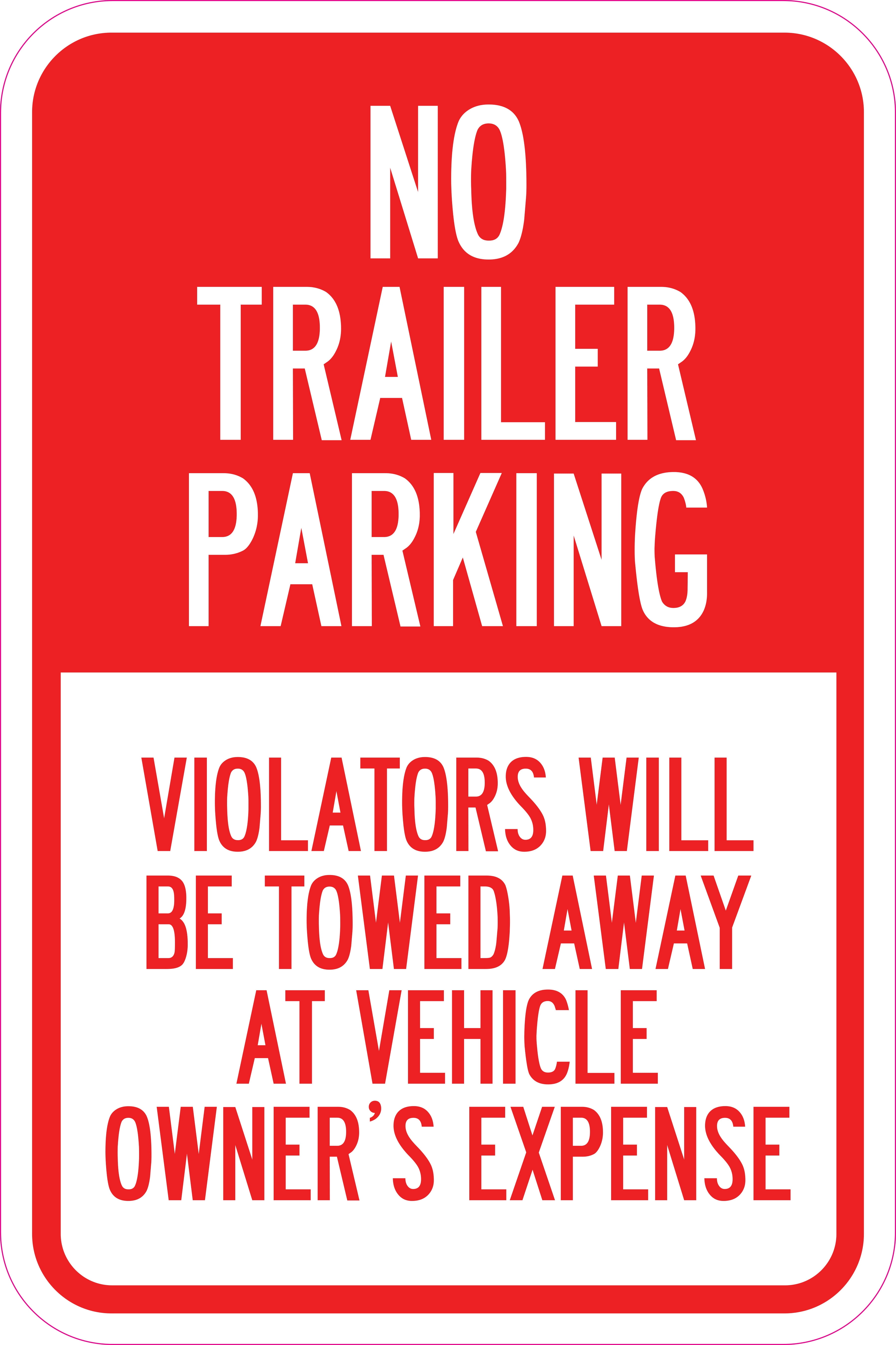 No Parking Sign No Trailer Parking, Violators Will Be Towed Away at