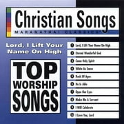 Christian Songs: Lord, I Lift Your Name On High