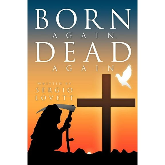 Born Again, Dead Again (Paperback)
